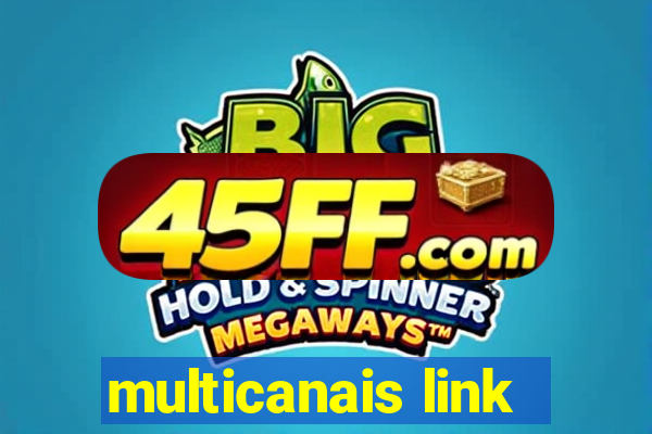 multicanais link